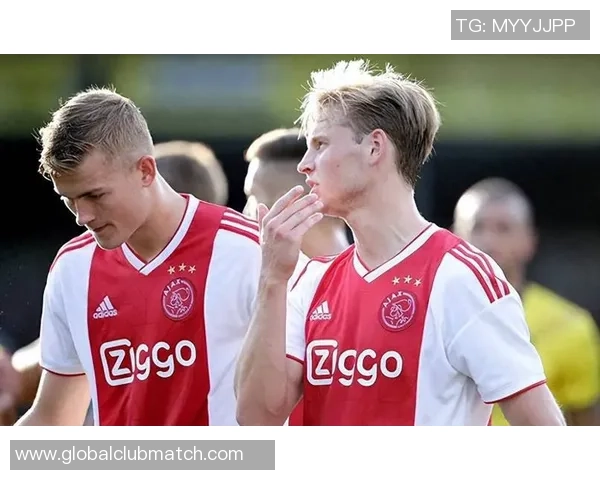 德里赫特与德容的对决分析谁能在赛场上更胜一筹